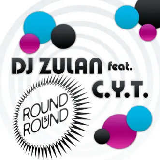 Round & Round (feat. C.Y.T.) [DJ Gio Extended] by DJ Zulan song reviws