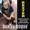 Dexter - Daniel Roque lyrics