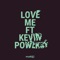 Love Me (feat. Kevin Powers) - MARZI lyrics