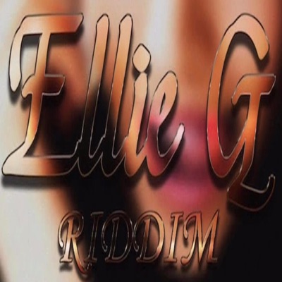 Ellie G Riddim 2.0