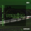 Running (feat. Melissa) - Single