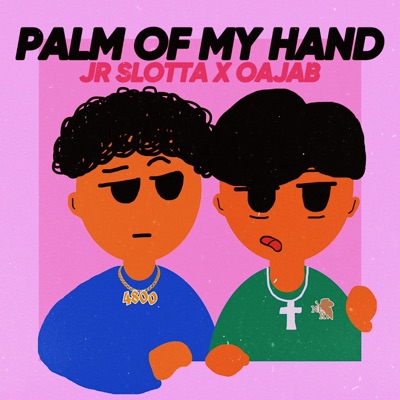 Palm of My Hand (feat. OAJAB) - Single