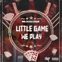 Little Game We Play - Single - So Icey Fam