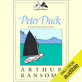 Peter Duck: A Treasure Hunt in the Caribbees (Swallows and Amazons Series) (Unabridged)