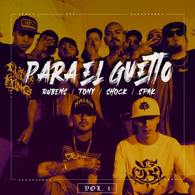 Para el Guetto (feat. Spak Huerta, Ruben's & Shok 2is) - Single