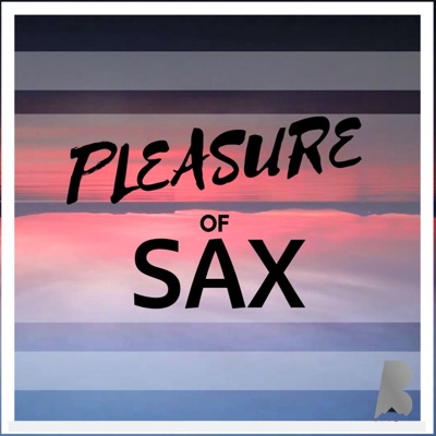Pleasure of Sax (feat. Psycho) - Single