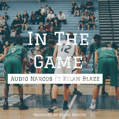 In the Game (feat. Kilah Blaze) - Single