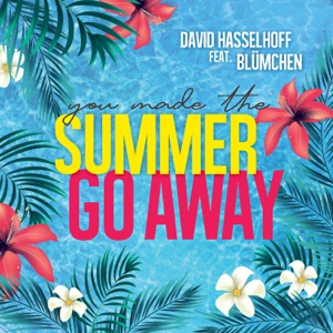 Summer Go Away (feat. Blümchen)