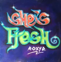 She's Fresh — Roxy D.