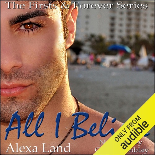 All I Believe (Unabridged) cover