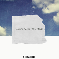 Kodaline - Wherever You Are artwork