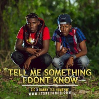 Tell Me Something I Don't Know - Single - Danny TSG Humayne
