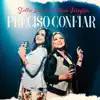Stella Laura & Valesca Mayssa - Preciso Confiar
