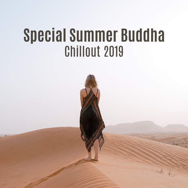 Special Summer Buddha Chillout 2019: Arabic House Music