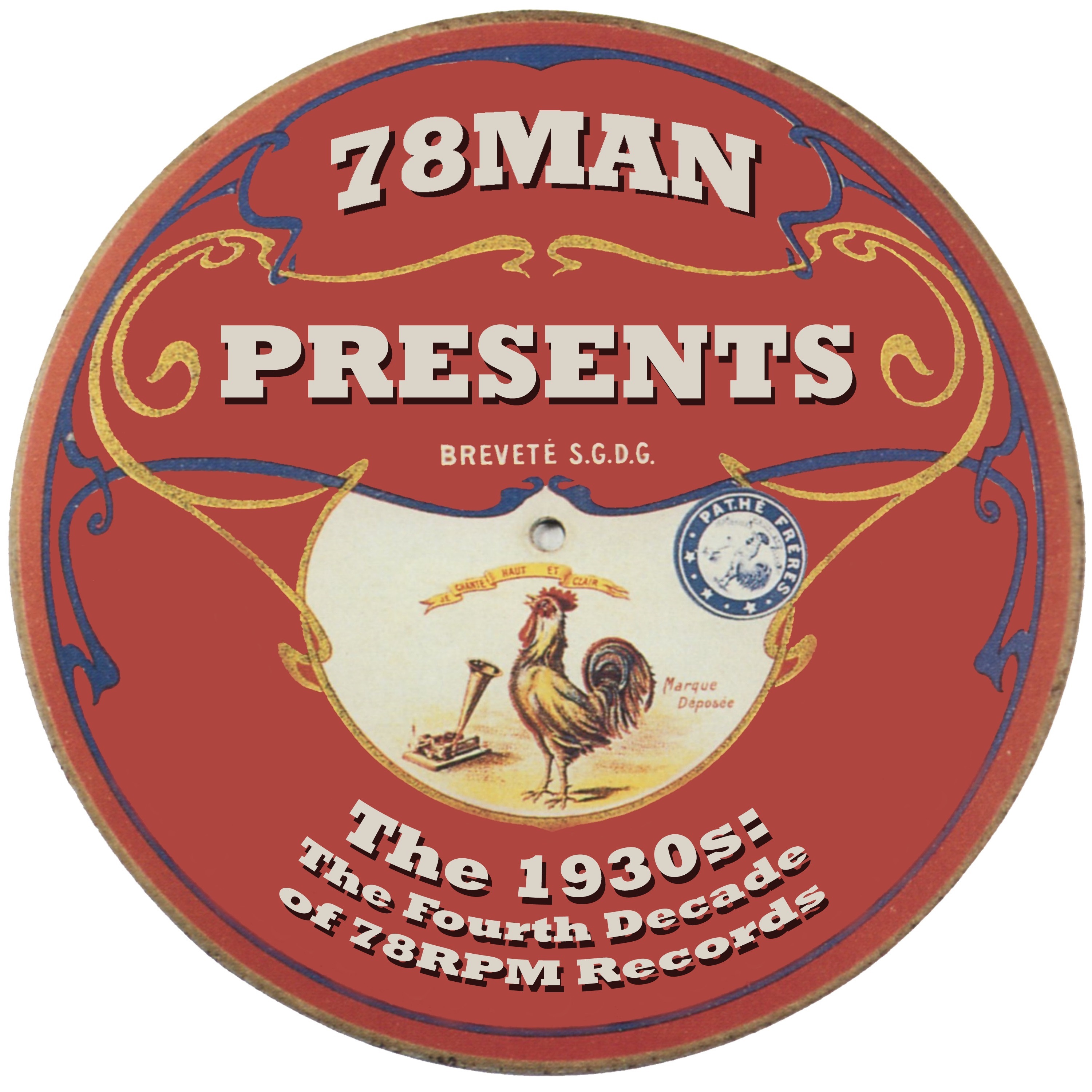 78Man Presents the 1930s : The Fourth Decade of 78RPM Records