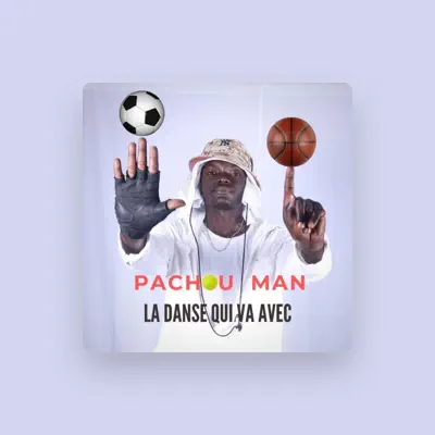 Listen to pachou man, watch music videos, read bio, see tour dates & more!