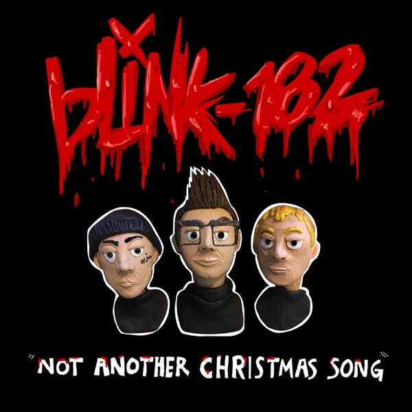 Not Another Christmas Song - Single - blink-182