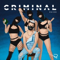 Criminal - Single - DJ Ruido & Rex