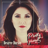 Desiree Dorion - Pretty Poor Pretty Proud