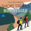 Short Stories in Norwegian for Beginners - Olly Richards