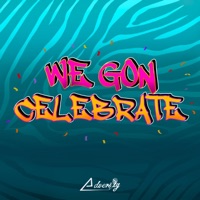 We Gon Celebrate - Single - Adversity