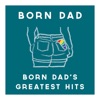 Born Dad