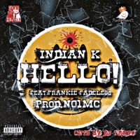 Hello! (feat. Frankie Fadeless) - Single - Indian.K