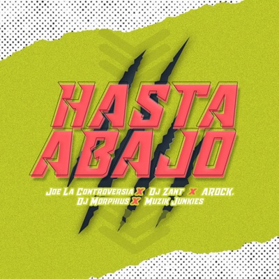 Hasta Abajo (feat. Joe La Controversia & Dj Morphius) - Single