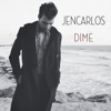 Dime - Jencarlos
