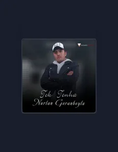 Ακούστε περιεχόμενο από Nurlan Goranboylu, παρακολουθήστε μουσικά βίντεο, διαβάστε το βιογραφικό, δείτε ημερομηνίες περιοδείας, και πολλά ακόμη!