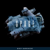 Space - Single - Mikey Barreneche