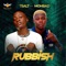 Rubbish (feat. Mohbad) - Tsalt lyrics