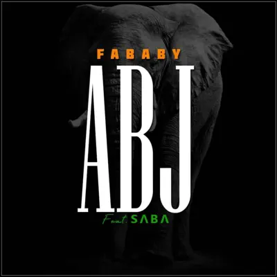 Abidjan (feat. Saba) - Single - Fababy
