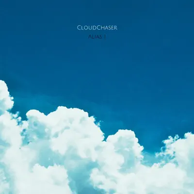Ouça Cloudchaser - Single de Alias 1.