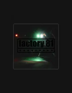 Escucha a Factory 81, mira vídeos musicales, lee la biografía, consulta fechas de giras y mucho más.