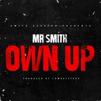 Own Up - Single - Mr. Smith