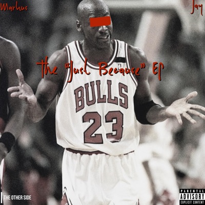 The "Just Because" EP