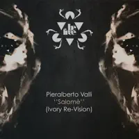 Salomè (Ivory Re-Vision) — Pieralberto Valli