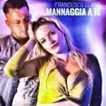 MANNAGGIA A TE