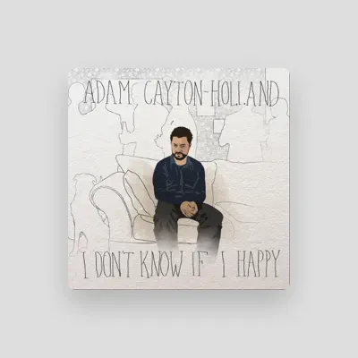 Listen to Adam Cayton-Holland, watch music videos, read bio, see tour dates & more!