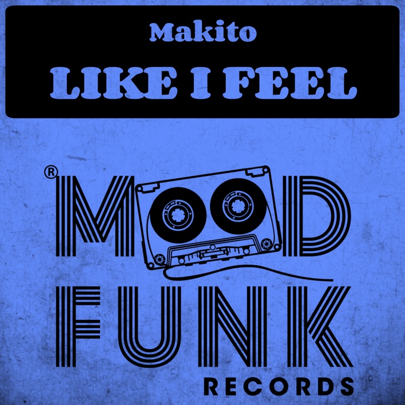 Like I Feel - Single