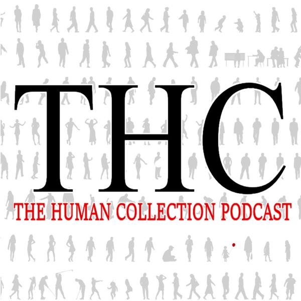 THC The Human Collection Podcast cover