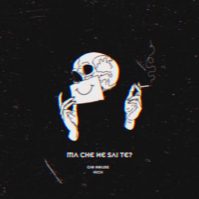 Ma Che Ne Sai Te (feat. Nich Prod) - Single