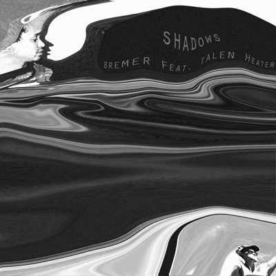 Shadows (feat. Talen Heater) - Single