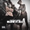 Blow It All (feat. Osibih) - YSN Flow lyrics