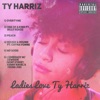 Ladies Love Ty Harriz - EP