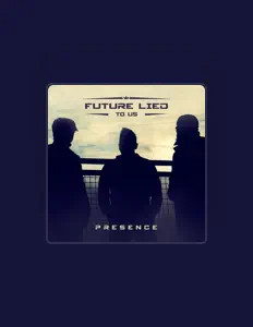 Listen to Future Lied to Us, watch music videos, read bio, see tour dates & more!