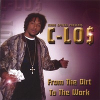 From the Dirt to the Work - C-los