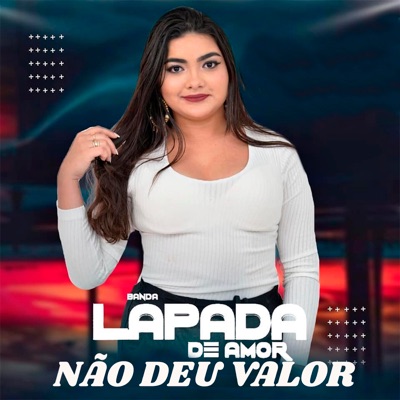 Não Deu Valor
