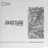 Little Love (feat. Lil' Love) [Alex Gaudino & Hiisak Remix] - Single